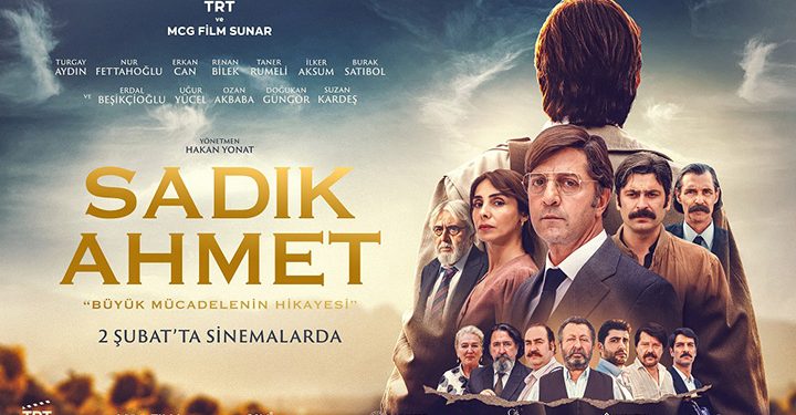 TRT Ortak Yapımı “Sadık Ahmet” Filmi 2 Şubat’ta Vizyona Giriyor