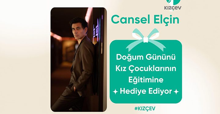 Cansel Elçin’den anlamlı doğum günü hediyesi: Kız çocuklarının eğitimine destek
